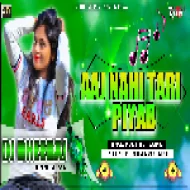 Aaj Nahi Tari Piyab ( Cabinet Ukhaad Mix ) Dj Dheeraj Dhanbad