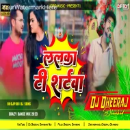 Lalka T Shirtwa Wala ( Crazy Dance Mix ) Dj Dheeraj Dhanbad