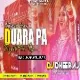 Tor Duwara Pe Bajata Dj ( Hard Dancing Dhol Mix ) Dj Dheeraj Dhanbad