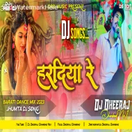 Hardiya Re -- Ashish Yadav ( Barati Dance Mix ) Dj Dheeraj Dhanbad