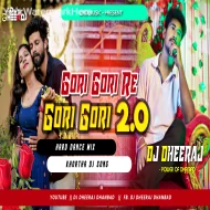 Gori Gori Re Gori Gori 2.0 -- Satish Das ( Hard Dance Mix ) Dj Dheeraj Dhanbad