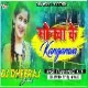 Sona Ke Kanganwa New Version -- Satish Das ( Nash Faad Dance Mix ) Dj Dheeraj Dhanbad