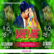 Lahe Lahe Rangab Electro Bass Mix Dvj Chandan X Dj Manoj 