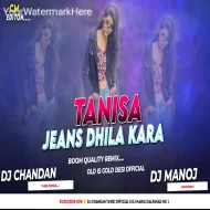Tanisa Jeans Kara Original Official Remix Dj Chandan X Dj Manoj