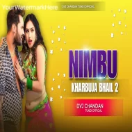 Nimbu Kharbuja 2 Hard Boom Bass Mix Dvj Chandan Tundi Official