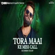 Tor Mai Ke Miss Call Mar Deli Re Grda Dance Remix Dvj Chandan X Dvj Ajay 