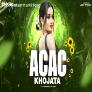 Ac Ac Khojata Kurta Faad Mix Dvj Ajay X Dvj Ajay 
