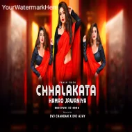 Chhalkat Hamaro Jawaniya A Raja Dvj Chandan x Dvj Ajay