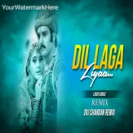 Dil Laga Liya Lover Choice Remix Dvj Chandan Tundi Official