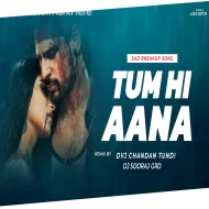 Tum Hi Aana ( Sad Broken Remix ) Remix Dvj Chandan X Dj Sooraj Grd