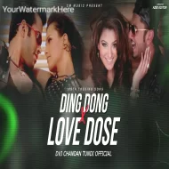 Ding Dang Ding X Love Dose Viral Instagram Song Remix Dvj Chandan Tundi Official