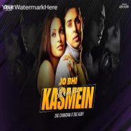 Jo Bhi Kasme Khayi Thi Tumne Remix Dvj Chandan X Dvj Ajay