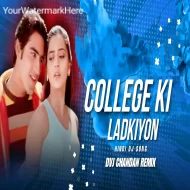 Ay Meri Natkhat Si College ki ladkiyon Vibration EDM Remix Dvj Chandan Tundi Official 