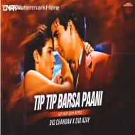 Tip Tip Barsa Pani Hard Vibration EDM Remix Dvj Chandan X Dvj Ajay 