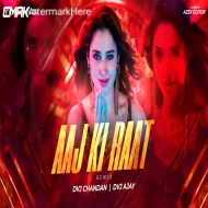 Aaj Ki Raat Maja Husan Ka Remix Dvj Chandan X Dvj Ajay 