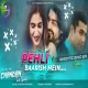 Pehli Baarish Me Romantic Mood Remix By Dj Chandan Tundi Official