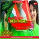 Desh Mere Desh Bhakti Feel Remix Dj Chandan Tundi Official 