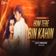 Hum Tere Bin Kahi Old Hindi Remix Dvj Chandan Tundi Official 