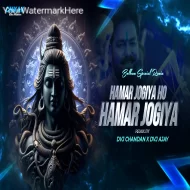 Hamar Jogiya Ho Hamar Jogiya Energy Bhakti Mix Dvj Chandan X Dvj Ajay 