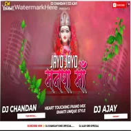 Jayo Jayo Maa Mansha Maa Heartuching Remix Dj Chandan X Dj Ajay