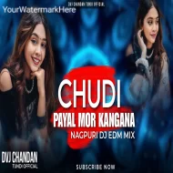Chudi Payal Kangana Vibration EDM BASS Remix Dvj Chandan Tundi Official