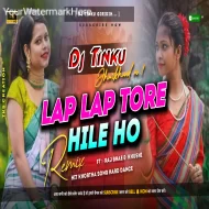 Lap Lap Tore Hilo Ho (Hard Dance Mix) DjTinku Giridih 