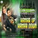 Kamar Up Kamar Down Full Hard Bass Road Show Dance Remix By-DjAdarsh Dj Sonu Jharkhand.