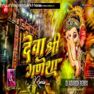 Deva Shree Ganesha Deva-Agneepath Spl Ganesh Chaturthi Desi Bhangra+Hard Vibration ReMix-Deej Adarsh GRD..