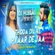 Thoda Dil Ke Pyar De Ja--Jumping Dance Mix---DjHublal Remix