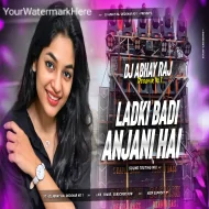 Ladki Badi Anjani He Dj Abhay Raj Deoghar No1 