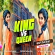 King Vs Queen (Heavy Dance Mix) DjGautam Jaiswal
