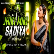 Jhiki Miki Sadiya - Nagpuri (Tapori Dance Mix) Dj Gautam Jaiswal