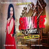 Sonwa Ge Sonwa - Kishan Indarjeet (EDM Drop Dance Mix) DjGautam Jaiswal
