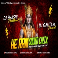 He Ram He Ram (Spiritual Pulse Sound Check Mix) Dj Shashi x Dj GautamJaiswal
