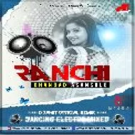 Ranchi Dhanbad Asansole (Dancing Electro Mixed) Dj Amit Official