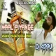 Mal Piyenge Nagpuri Dance Song ( Tabahi Dance Mix ) Dj Appu Asansol