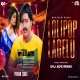 Lollipop Lalelu Full Prasure EDM + Vibration Dance ReMix By DjAdarsh X Dj Deepak Jharkhand.