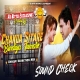 Chanda Sitare High Qulity Sound Check Dehati Vebrtion Mx Dj Bittu Phusro